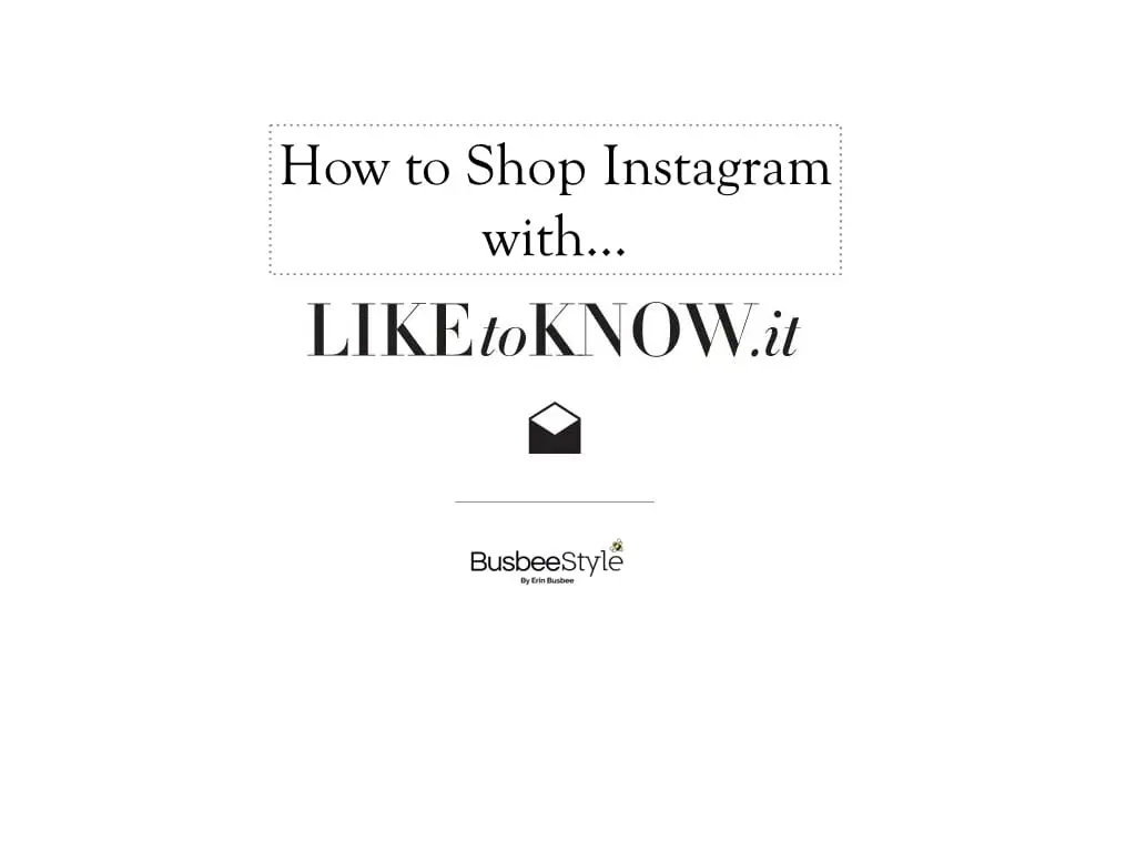 how to use Liketoknow.it and shop on Instagram