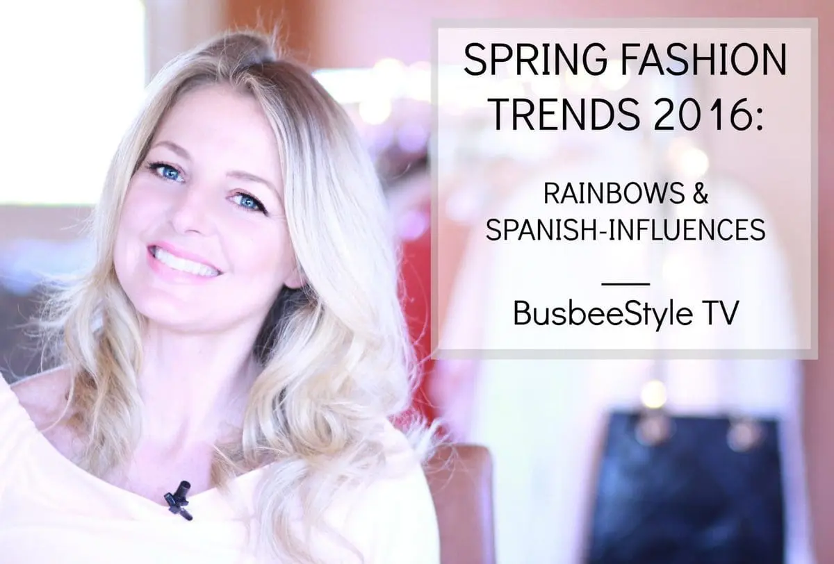 spring fashion trends 2016 including rainbow colors and spanish influences