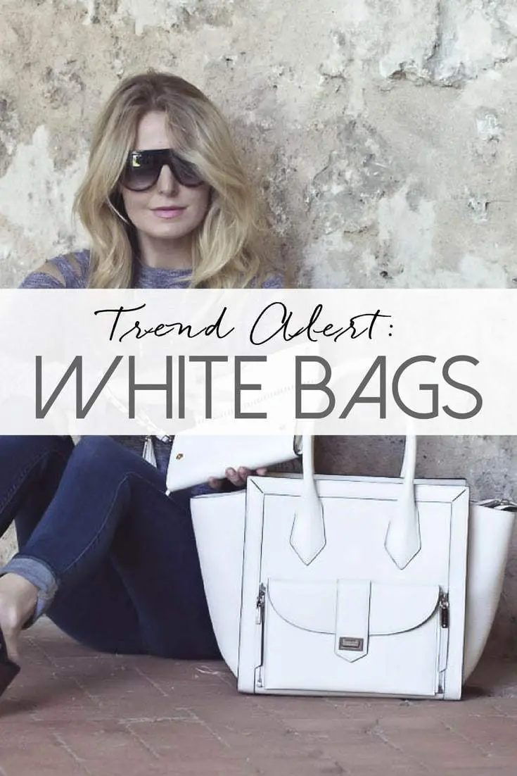White bags fashion trend spring 2017, white bags are white hot! They are neutral, versatile and stylish!! Post by Erin Busbee of BusbeeStyle, fashion blogger and youtuber over 40