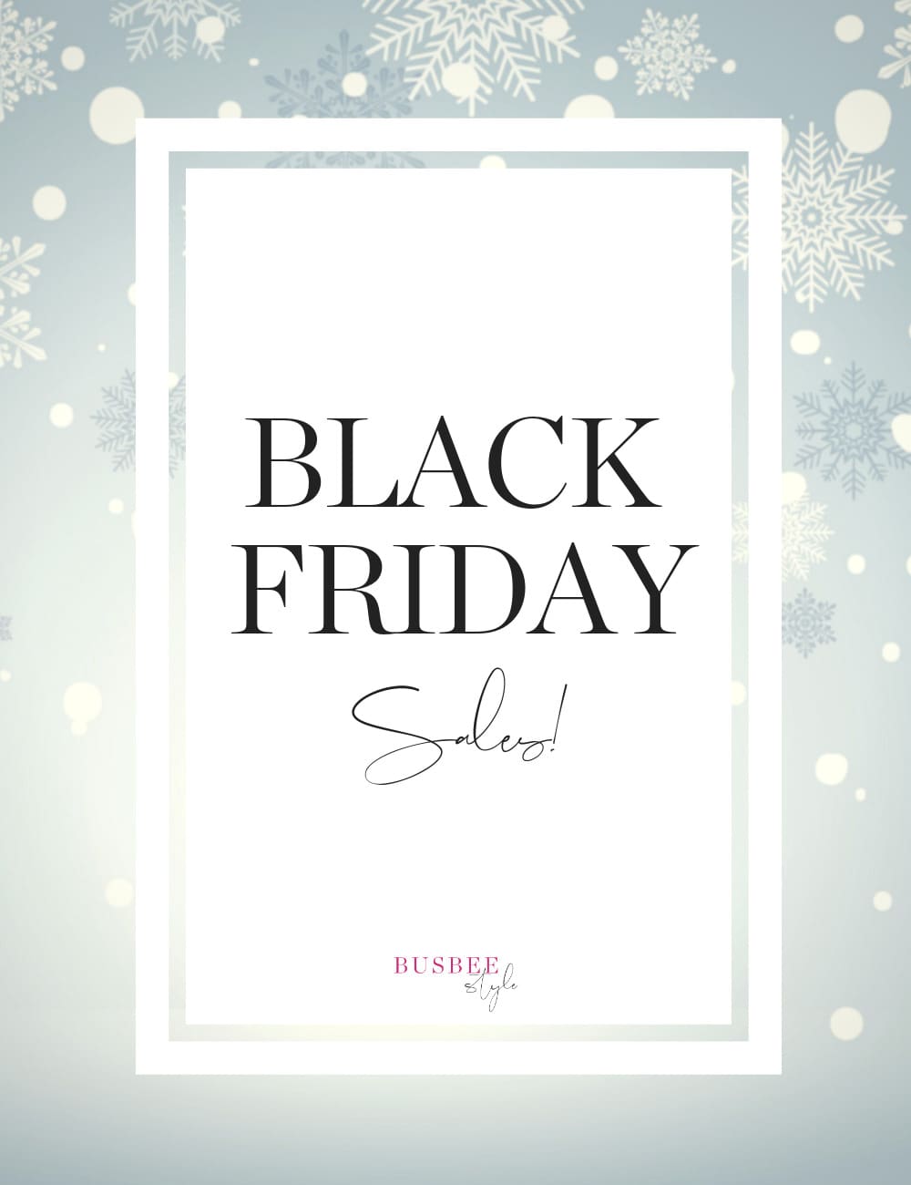 Black Friday Sales 2019, Fashion blogger Erin Busbee of BusbeeStyle.com sharing black friday sales and picks from each retailer having a sale