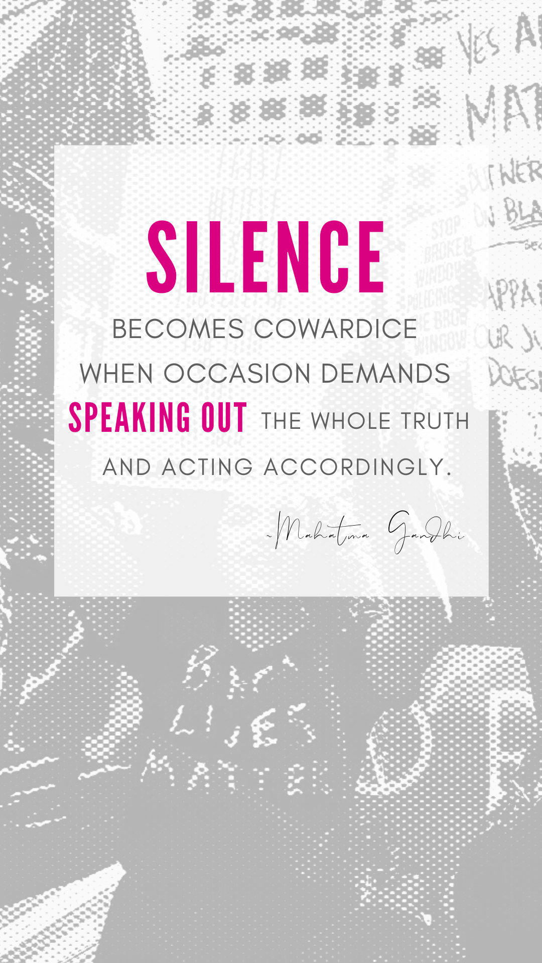 quote by Mahatma Gandhi about speaking up against oppression and racism